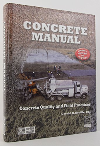 9781580015011: Concrete Manual: Concrete Quality and Field Practices