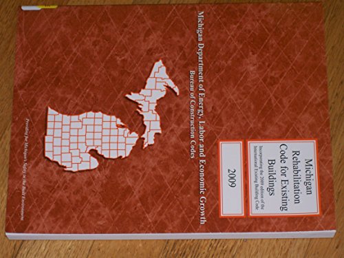 Stock image for 2009 Michigan Rehabilitation Code for Exsisting Buildings (Michigan Rehabilitation Code for Exsisting Buildings) for sale by POQUETTE'S BOOKS