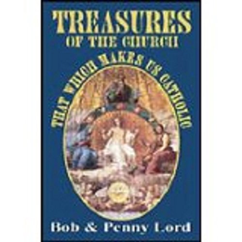 9781580020053: Treasures of the Church: That Which Makes Us Catholic