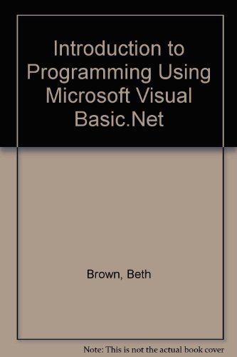 9781580030373: Introduction to Programming Using Microsoft Visual Basic.Net