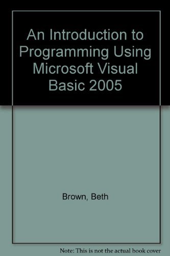 Immagine dell'editore per An Introduction to Programming Using Microsoft Visual Basic 2005 venduto da HPB-Emerald