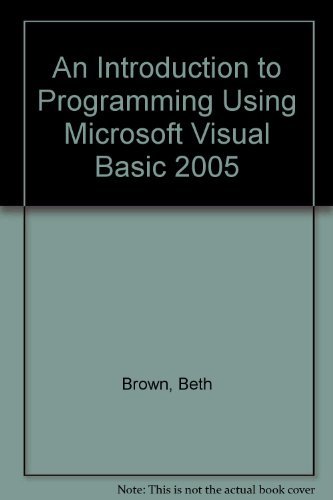 9781580031134: An Introduction to Programming Using Microsoft Visual Basic 2005