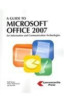Stock image for A Guide to Microsoft Office 2007: For Information and Communication Technologies for sale by The Book Spot