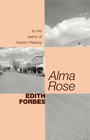 Beispielbild fr Alma Rose: A Novel (Forbes, Edith) zum Verkauf von Wonder Book