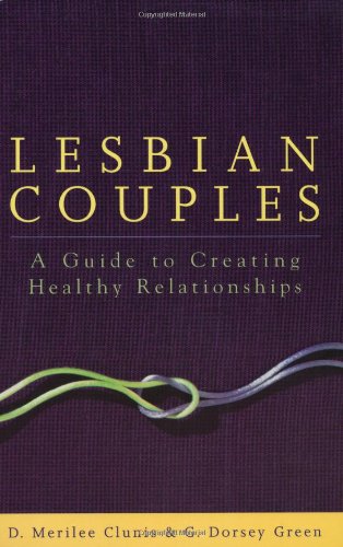 Imagen de archivo de del-Lesbian Couples: A Guide to Creating Healthy Relationships a la venta por ThriftBooks-Atlanta