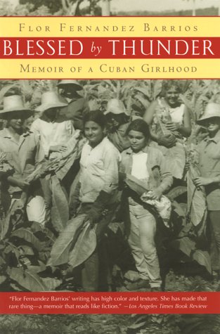Stock image for Blessed by Thunder: Memoir of a Cuban Girlhood for sale by SecondSale