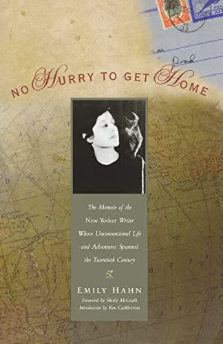 Beispielbild fr No Hurry to Get Home: The Memoir of the New Yorker Writer Whose Unconventional Life and Adventures Spanned the 20th Century zum Verkauf von SecondSale