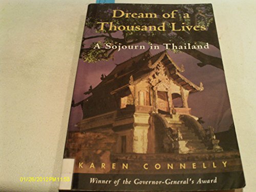 Beispielbild fr The Dream of a Thousand Lives: A Sojourn in Thailand zum Verkauf von Books of the Smoky Mountains