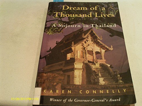 Imagen de archivo de The Dream of a Thousand Lives : A Sojourn in Thailand a la venta por Better World Books: West