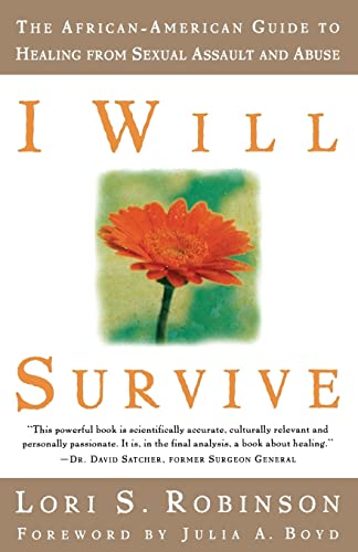 Imagen de archivo de I Will Survive : The African-American Guide to Healing from Sexual Assault and Abuse a la venta por Better World Books