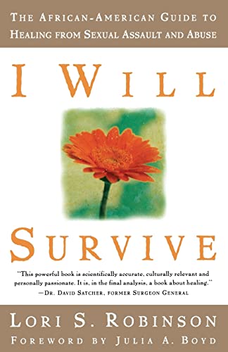 Stock image for I Will Survive: The African-American Guide to Healing from Sexual Assault and Abuse for sale by SecondSale