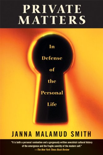 Beispielbild fr Private Matters: In Defense of the Personal Life zum Verkauf von More Than Words