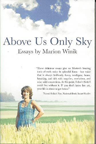 9781580051446: Above Us Only Sky: A Woman at Midlife Looks Back, Ahead, and into the Mirror