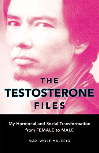 Beispielbild fr The Testosterone Files : My Hormonal and Social Transformation from Female to Male zum Verkauf von Better World Books