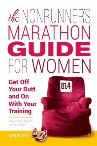 9781580052054: The Nonrunner's Marathon Guide for Women: Get Off Your Butt and On with Your Training