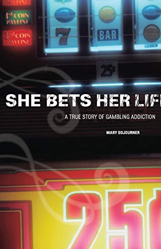 Stock image for She Bets Her Life: A True Story of Gambling Addiction for sale by ThriftBooks-Dallas