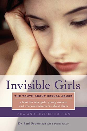 9781580053013: Invisible Girls: The Truth about Sexual Abuse