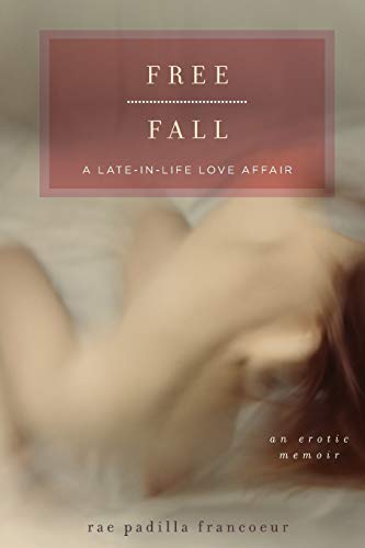 Imagen de archivo de Free Fall: A Late-in-Life Love Affair a la venta por HPB-Ruby