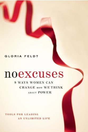 Beispielbild fr No Excuses : 9 Ways Women Can Change How We Think about Power zum Verkauf von Better World Books: West