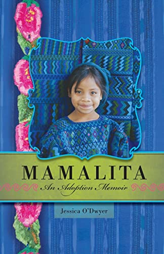 Stock image for Mamalita : An Adoption Memoir for sale by Better World Books