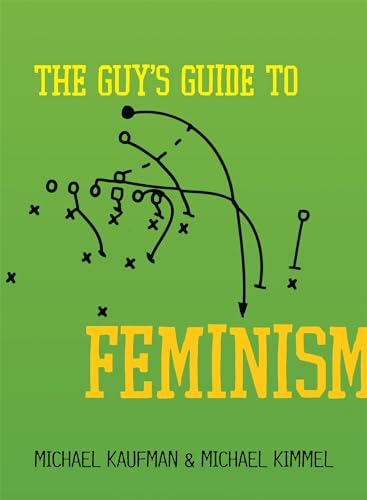 Beispielbild fr The Guy's Guide to Feminism zum Verkauf von Better World Books