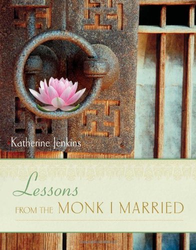 Stock image for Lessons from the Monk I Married for sale by WorldofBooks