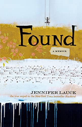 Found: A Memoir (9781580053952) by Lauck, Jennifer