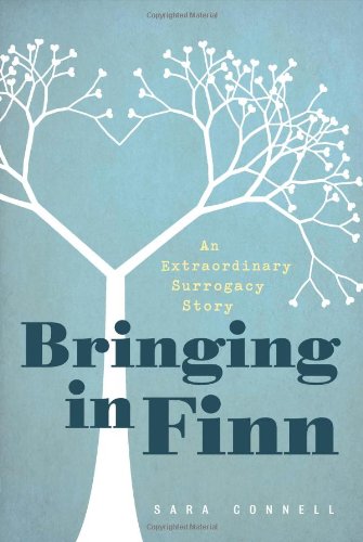 9781580054102: Bringing in Finn: An Extraordinary Surrogacy Story