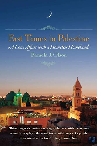 9781580054829: Fast Times in Palestine: A Love Affair with a Homeless Homeland [Lingua Inglese]