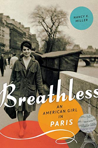 Beispielbild fr Breathless: An American Girl in Paris zum Verkauf von BooksRun