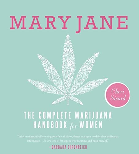 Stock image for Mary Jane: The Complete Marijuana Handbook for Women for sale by HPB-Ruby