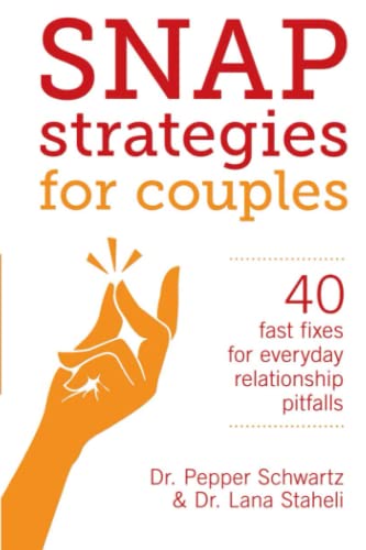 Stock image for Snap Strategies for Couples: 40 Fast Fixes for Everyday Relationship Pitfalls for sale by ThriftBooks-Reno