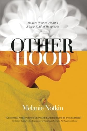 Beispielbild fr Otherhood: Modern Women Finding A New Kind of Happiness zum Verkauf von Books From California