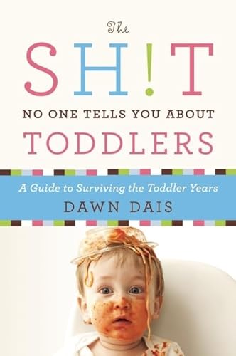 Beispielbild fr The Sh!t No One Tells You About Toddlers (Sh!t No One Tells You, 2) zum Verkauf von SecondSale