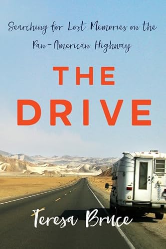 Beispielbild fr The Drive: Searching for Lost Memories on the Pan-American Highway zum Verkauf von ZBK Books