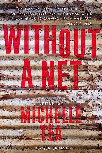 Beispielbild fr Without a Net: The Female Experience of Growing Up Working Class (Live Girls) zum Verkauf von Books From California