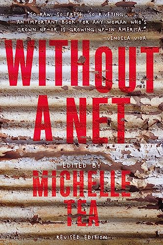 Imagen de archivo de Without a Net: The Female Experience of Growing Up Working Class (Live Girls) a la venta por Books From California