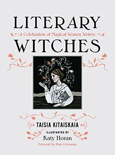 Stock image for Literary Witches: A Celebration of Magical Women Writers for sale by Goodwill Books