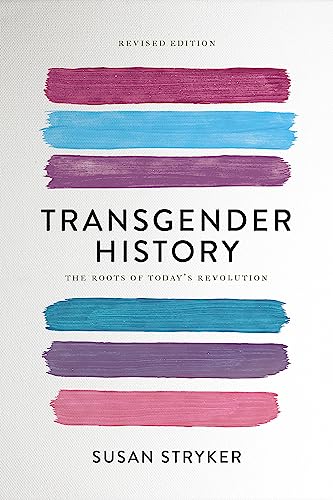 9781580056892: Transgender History (Second Edition): The Roots of Today's Revolution (Seal Studies)