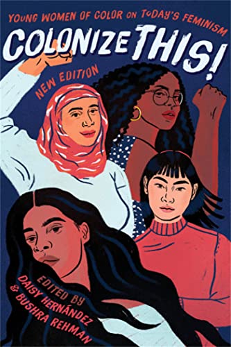 Imagen de archivo de COLONIZE THIS! : YOUNG WOMEN OF COLOR ON TODAY'S FEMINISM (LIVE GIRLS) a la venta por WONDERFUL BOOKS BY MAIL