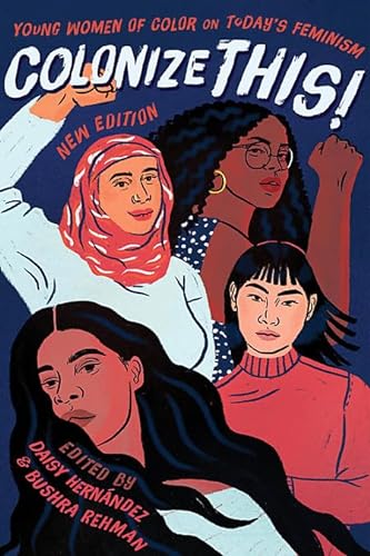 9781580057769: Colonize This!: Young Women of Color on Today's Feminism (Live Girls)