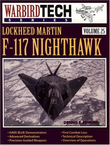 

Lockheed Martin F-117 Nighthawk - Warbird Tech Vol. 25