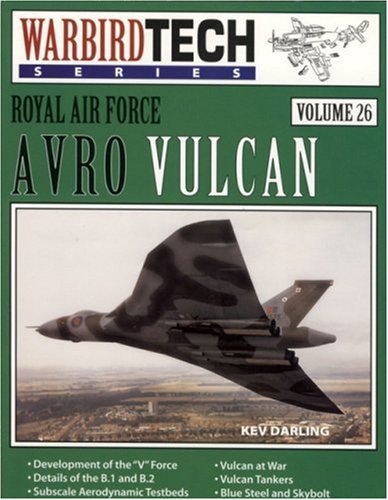 Beispielbild fr WarbirdTech 26: Royal Air Force Avro Vulcan (Warbird Tech Series, 26) zum Verkauf von AwesomeBooks