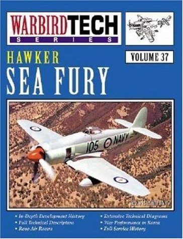 9781580070638: Hawker Sea Fury - Warbird Tech Vol. 37