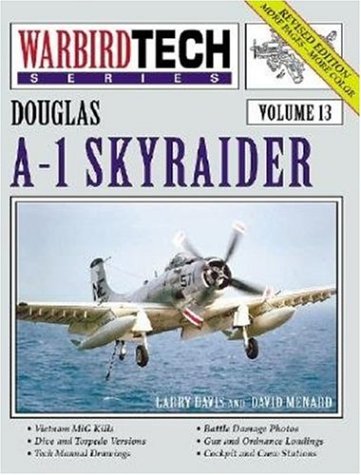 9781580070669: Douglas A-1 Skyraider - Warbird Tech Vol. 13 (Revised Edition)