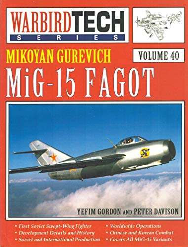 Beispielbild fr Mikoyan Gurevich MiG-15 Fagot - Warbird Tech Vol. 40 zum Verkauf von GF Books, Inc.
