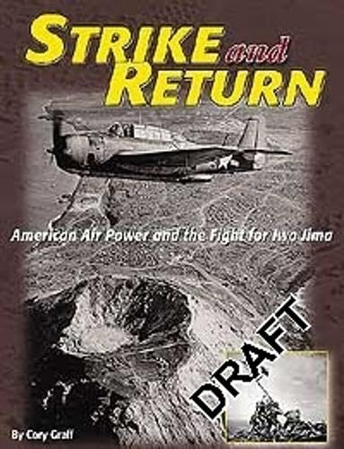 Stock image for Strike and Return: American Air Power and the Fight for Iwo Jima for sale by Front Cover Books