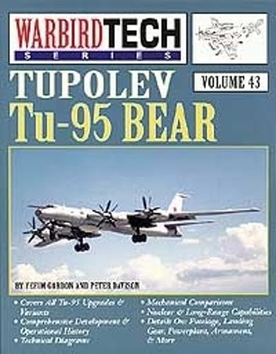 9781580071024: WarbirdTech 43: Tupolev Tu-95 Bear: Warbird Tech Volume 43 (Warbird Tech Series, 43)