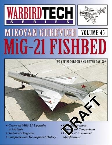 9781580071062: Mikoyan Gurevich MiG-21 Fishbed - Warbird Tech Vol. 45