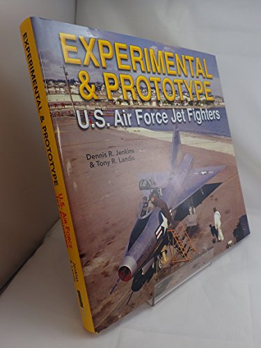 Beispielbild fr Experimental & Prototype U.S. Air Force Jet Fighters (Specialty Press) zum Verkauf von GF Books, Inc.